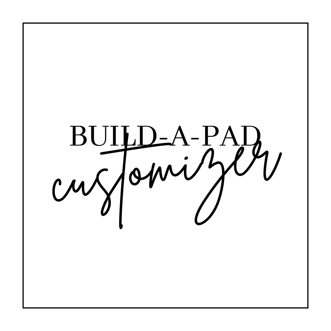 Build-A-Pad™ Customizer